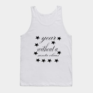 year without a santa claus Tank Top